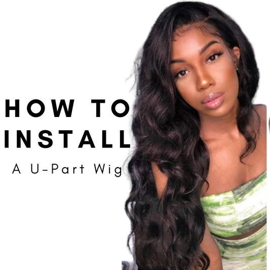 Installing A U-Part Wig...The Right Way!