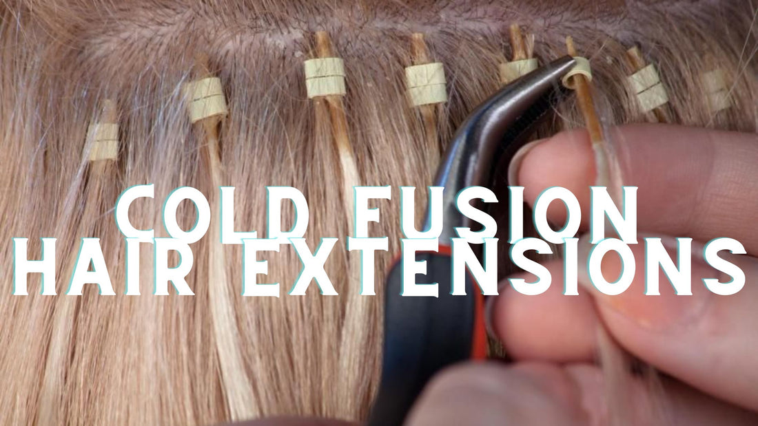 What Are Cold Fusion Hair Extensions?