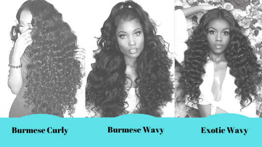 Which Is Best For 2021: Burmese Curly Hair, Burmese Wavy Hair and Exotic Wavy Hair