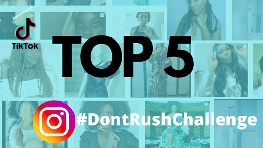 Our Top 5: Black Women Feature In The #DontRushChallenge Are Giving Us All The Hair Extension Vibes We Need